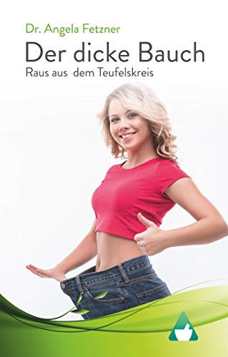 Der dicke Bauch - Raus aus dem Teufelskreis