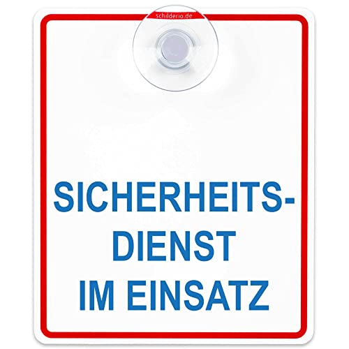 Schilderio Premium Saugnapfschild Sicherheitsdienst im Einsatz 3 mm Acrylglas ca 100x120 mm Sicherheitsdienst Schild mit Saugnapf 30 mm Autoschild Sicherheitsdienst im Einsatz Autoscheiben innen