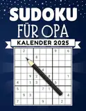 Sudoku kalender 2025 für Opa: Rätselkalender für Erwachsene & Senioren mit 368 datierten Sudoku Leicht, Mittel und Schwer mit Lösungen