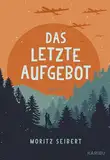 Das letzte Aufgebot