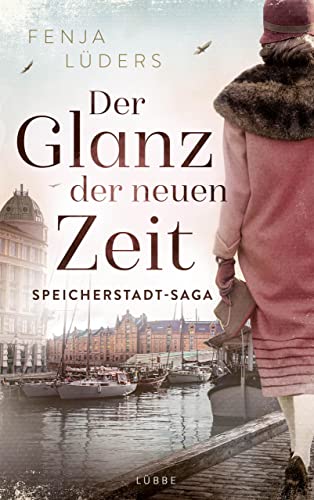 Der Glanz der neuen Zeit: Speicherstadt-Saga (Die Kaffeehändler 2)