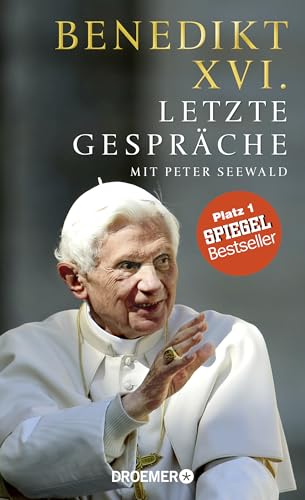 Letzte Gespräche: Mit Peter Seewald