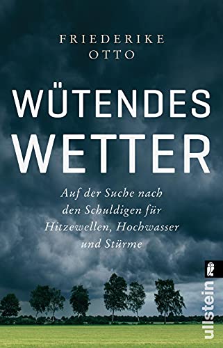 Wütendes Wetter: Auf der Suche nach den Schuldigen für Hitzewellen, Hochwasser und Stürme | Gewinnerin des deutschen Umweltpreises 2023