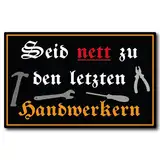 Handwerker nett Aufkleber Arbeit Sticker Meister Zunft Digitaldruck laminiert Spruch Arbeit | Größe 19x12cm ("L")