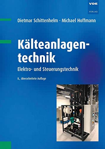 Kälteanlagentechnik: Elektro- und Steuerungstechnik
