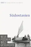 Neue Fischer Weltgeschichte. Band 12: Südostasien