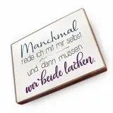 Kühlschrankmagnet mit Spruch - M - Handmade aus Buchenholz - Magnet für Kühlschrank Süß Witzig Lustig - Küchen Kühlschrank Deko 6.5cm x 5cm - Geschenk-Idee (Manchmal rede ich mit mir selbst)