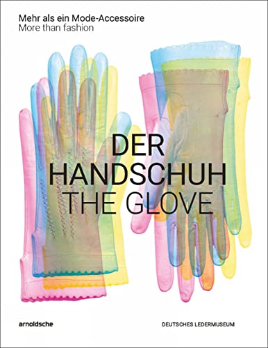 Der Handschuh: Mehr als ein Mode-Accessoire