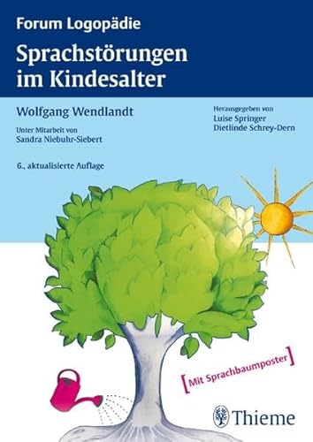 Sprachstörungen im Kindesalter: Materialien zur Früherkennung und Beratung (Reihe, FORUM LOGOPÄDIE)