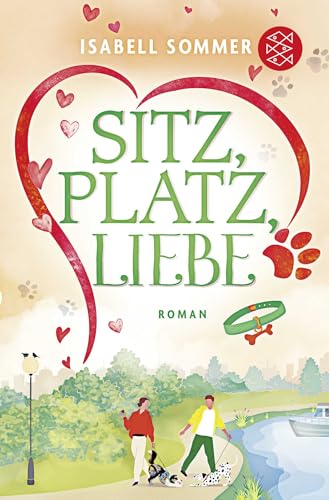 Sitz, Platz, Liebe: Humorvoller Liebesroman rund um eine Hundetagesstätte