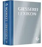Gießerei Lexikon 2019