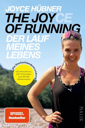 The Joy(ce) of Running – Der Lauf meines Lebens: Die Deutschlandumrundung | 120 Marathons, 5127 Kilometer und 69 656 Höhenmeter