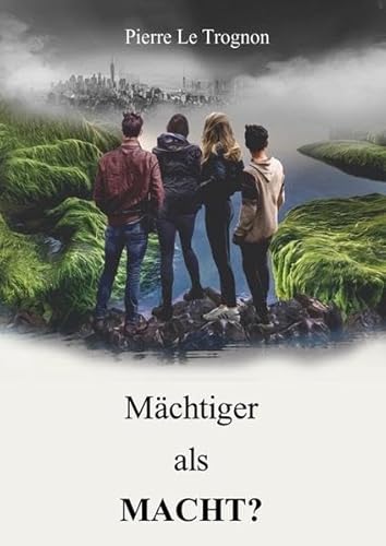 Mächtiger als Macht?: Science Fiction und auch ein spiritueller Roman über Freimaurer, aussersinnliche Wahrnehmung, Ahriman, die Seele und die geistige Welt basierend auf Angaben von Rudolf Steiner.