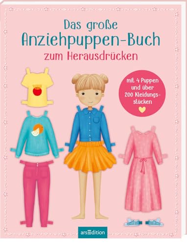 Das große Anziehpuppen-Buch zum Herausdrücken: Mit 4 Puppen und über 200 Kleidungsstücken | Spielspaß ohne Schere und Kleber für Kinder ab 4 Jahren