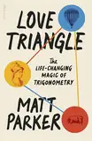 Love Triangle: The Life-changing Magic of Trigonometry