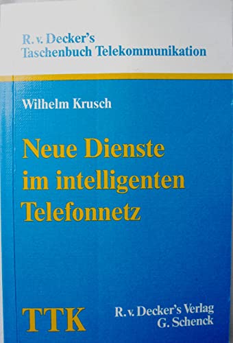Neue Dienste im intelligenten Telefonnetz