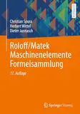 Roloff/Matek Maschinenelemente Formelsammlung