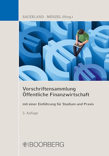 Vorschriftensammlung Öffentliche Finanzwirtschaft: mit einer Einführung für Studium und Praxis