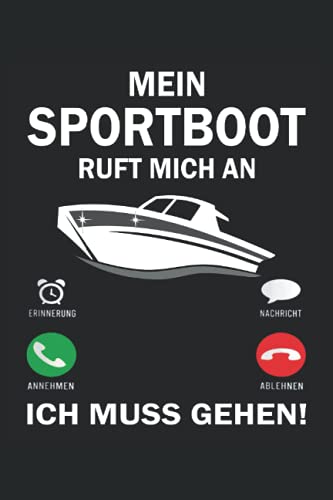 Mein Sportboot ruft an ich muss gehen: Motorboot Buch - Toller karierter Notizblock für Bootsfahrer & Geschenk für Bootsbesitzer