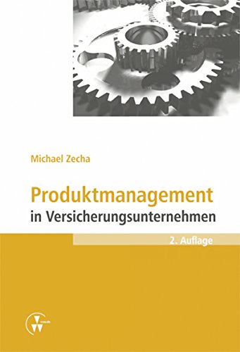 Produktmanagement in Versicherungsunternehmen