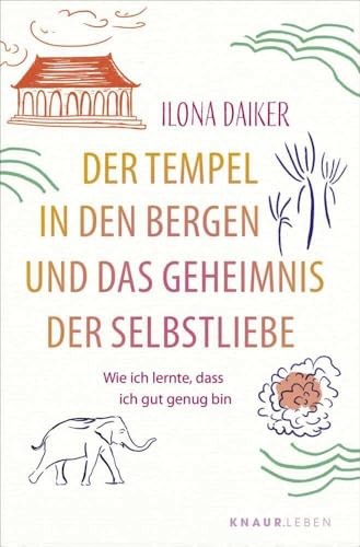 Der Tempel in den Bergen und das Geheimnis der Selbstliebe: Wie ich lernte, dass ich gut genug bin | Eine Geschichte, die dein Leben verändert (Healing Stories)