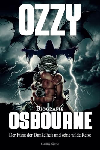 Ozzy Osbourne Biografie: Der Fürst der Dunkelheit und seine wilde Reise