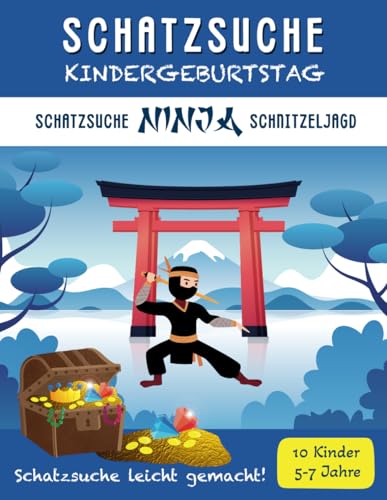 Schatzsuche Kindergeburtstag: Komplettset Ninja Schnitzeljagd: für 5-7 Jährige / bis zu 10 Kinder / Inkl. Einladungen, Schatzkarte, Rätseln & Urkunden (Schatzsuche Spass Schnitzeljagden)