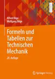 Formeln und Tabellen zur Technischen Mechanik