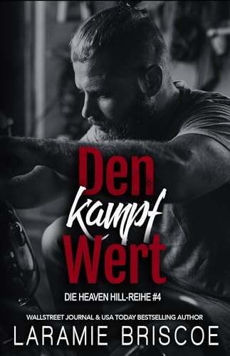Den kampf Wert (Die Heaven Hill-Reihe 4)