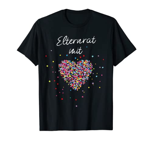 Elternrat mit Herz Ehrenamt Eltern Schule Klasse Schüler T-Shirt