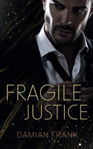 Fragile Justice (Courtroom Office Romance)