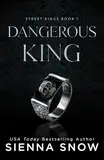 Dangerous King (Street Kings) (English Edition)