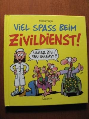 Viel Spaß beim Zivildienst!