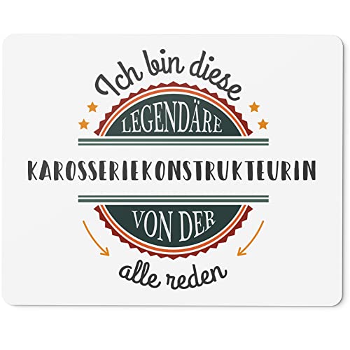 JUNIWORDS Mauspad Mousepad, Ich Bin Diese legendäre Karosseriekonstrukteurin, von der alle reden (5054455)