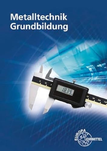 Metalltechnik Grundbildung