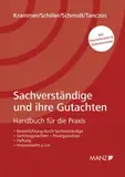 Sachverständige und ihre Gutachten: Handbuch für die Praxis