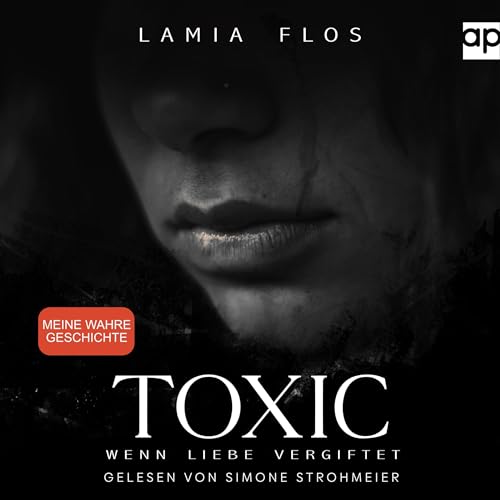 Toxic - Wenn Liebe vergiftet