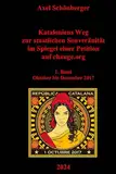 Kataloniens Weg zur staatlichen Souveränität im Spiegel einer Petition auf change.org: 1. Band: Oktober bis Dezember 2017