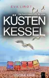 KÜSTENKESSEL: Ostseekrimi - Inselkrimi (Die Kommissarin auf der Insel 12)