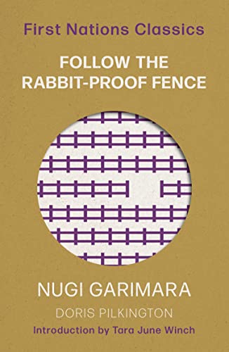 Follow the Rabbit-Proof Fence: First Nations Classics