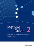 Method Guide - Methoden für den Englischunterricht - Klassen 5 - 13 - Neubearbeitung: Band 2
