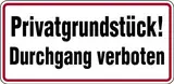 Schild Privatgrundstück! Durchgang verboten Alu geprägt 170 x 350 mm (Privatweg, kein Zugang) praxisbewährt, wetterfest