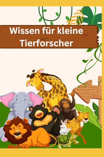 Wissen für kleine Tierforscher