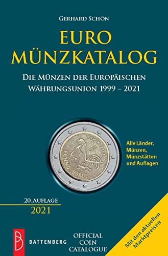 Euro Münzkatalog: Die Münzen der Europäischen Währungsunion 1999 – 2021
