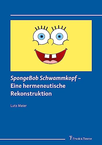 SpongeBob Schwammkopf – Eine hermeneutische Rekonstruktion: DE