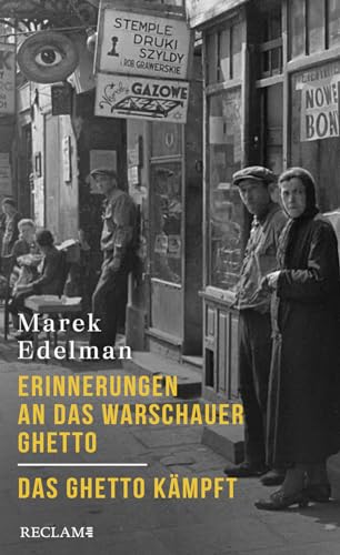 Erinnerungen an das Warschauer Ghetto - Das Ghetto kämpft