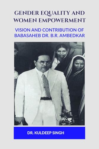 GENDER EQUALITY AND WOMEN EMPOWERMENT: VISION AND CONTRIBUTION OF BABASAHEB DR. B.R. AMBEDKAR