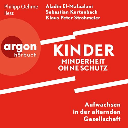 Kinder – Minderheit ohne Schutz: Aufwachsen in der alternden Gesellschaft