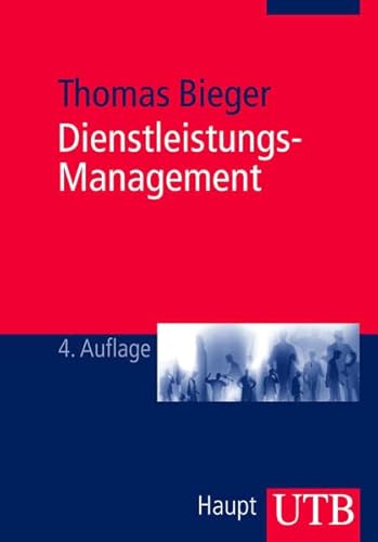 Dienstleistungs-Management: Einführung in Strategien und Prozesse bei persönlichen Dienstleistungen