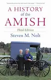 A History of the Amish: Third Edition (English Edition)